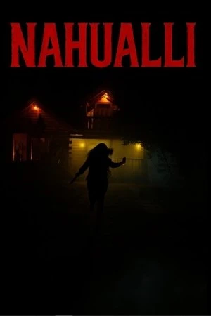 Nahualli (2025) Hindi (MULTI AUDIO) – –